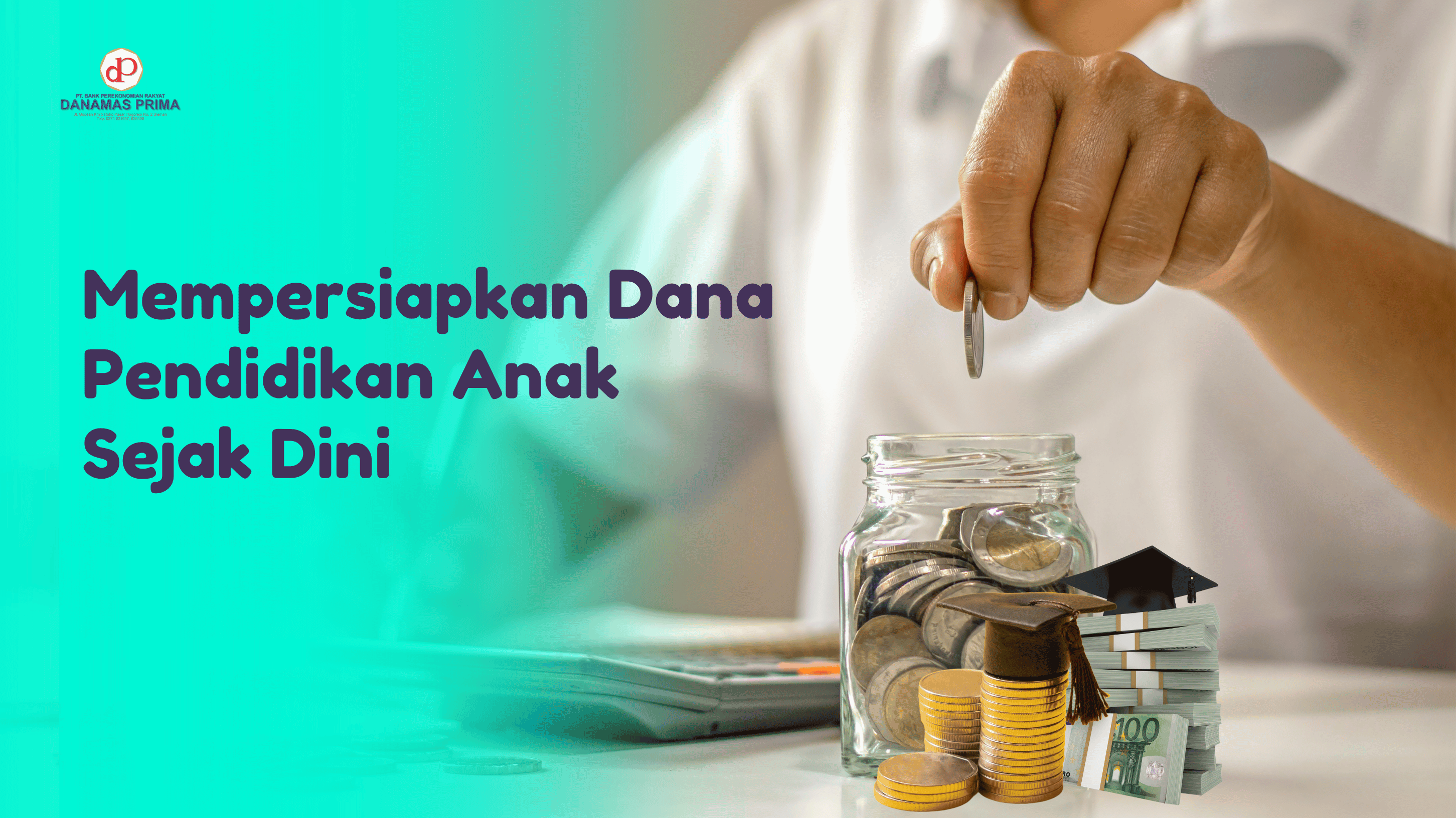 Mempersiapkan Dana Pendidikan Anak Sejak Dini